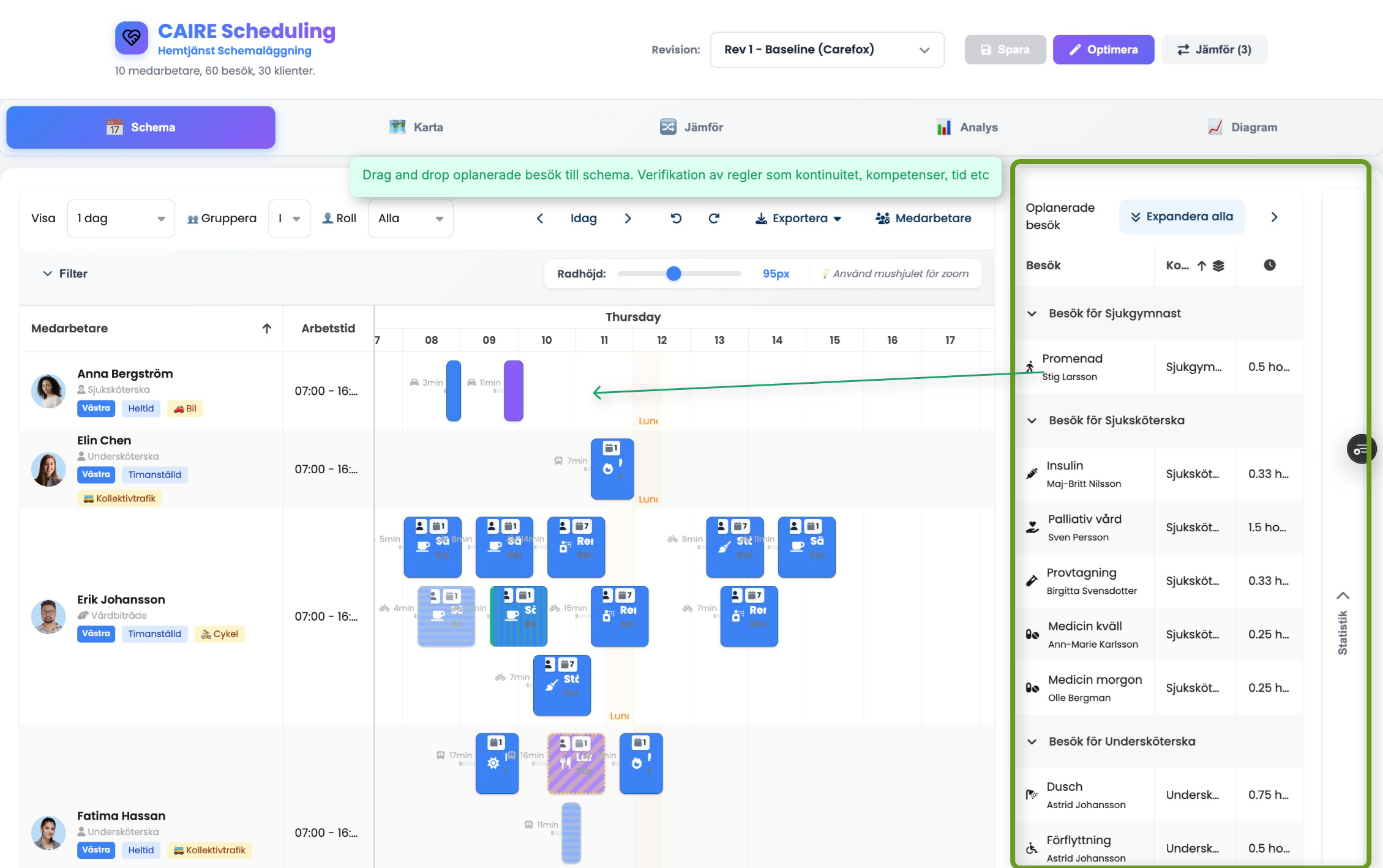 Intuitivt drag and drop-gränssnitt för schemaläggning av besök med realtidsverifiering av regler